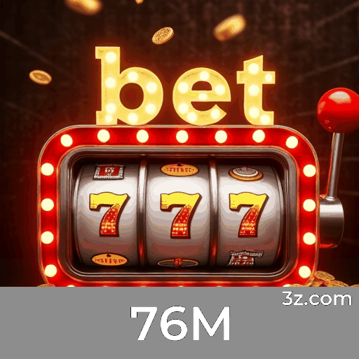 76M: Cassino Online de Confiança e Excelência