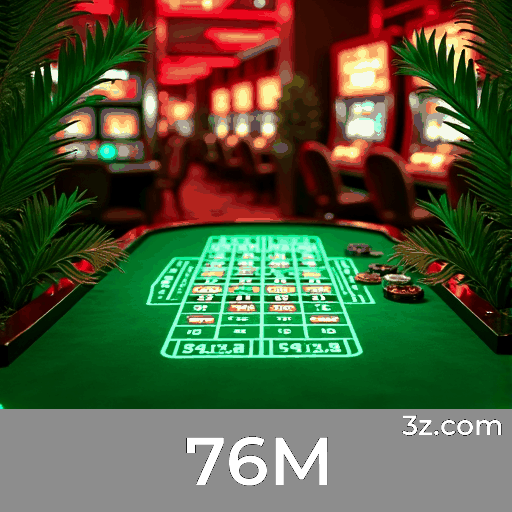 76M: Cassino Online de Confiança e Excelência