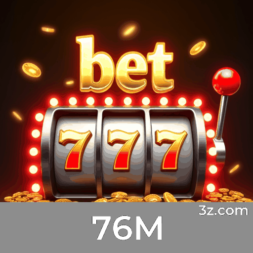 76M: Cassino Online de Confiança e Excelência